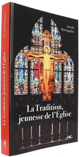 Tradition jeunesse de l'Eglise / Joseph Marmagnant