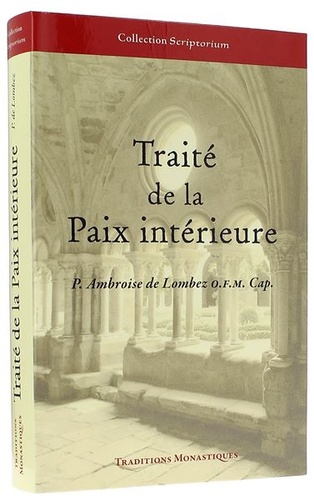 Traité de la paix intérieure / Ambroise de Lombez