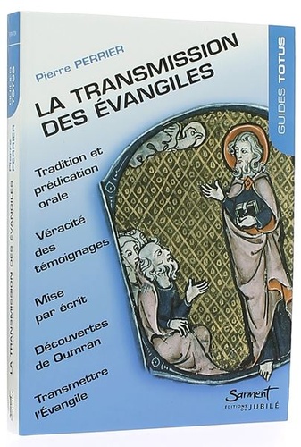 Transmission des Evangiles / Pierre Perrier