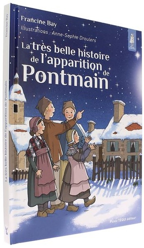 Très belle histoire de l'apparition de Pontmain (Coll. Petits Pâtres) / Francine Bay