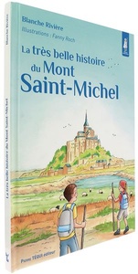 Très belle histoire du Mont Saint-Michel (Coll. Sentinelles) / Blanche Rivière