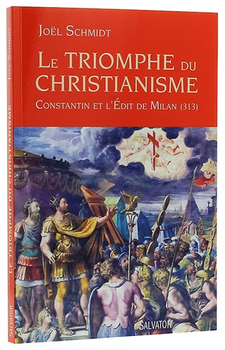 Triomphe du christianisme / Joël Schmidt