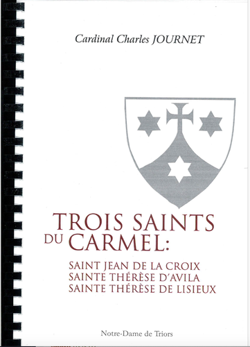 Trois saints du Carmel / Cardinal Charles Journet