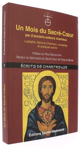 Un mois du Sacré-Coeur par d'anciens auteurs chartreux