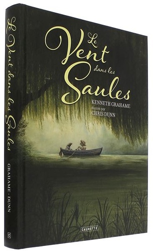 Vent dans les saules / Kenneth Grahame, Christopher Dunn