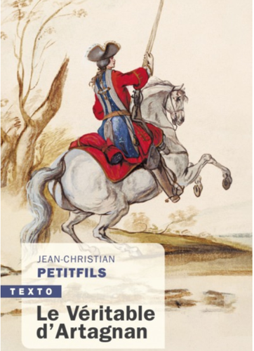 Véritable d'Artagnan / Jean-Christian Petitfils