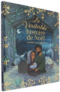 Véritable histoire de Noël / Anne-Isabelle Lacassagne, Amélie Videlo