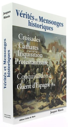 Vérités et mensonges historiques / Jacques Minois