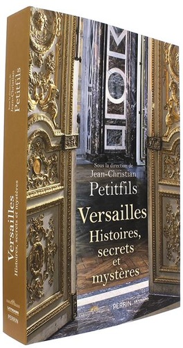 Versailles - Histoires secrets et mystères / Jean-Christian Petitfils