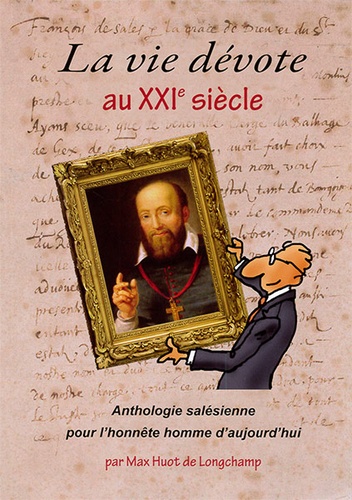 Vie dévote au XXIe siècle / Saint François de Sales