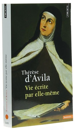 Vie écrite par elle-même / Thérèse d'Avila