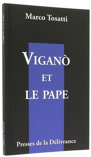 Viganò et le pape / Marco Tosatti