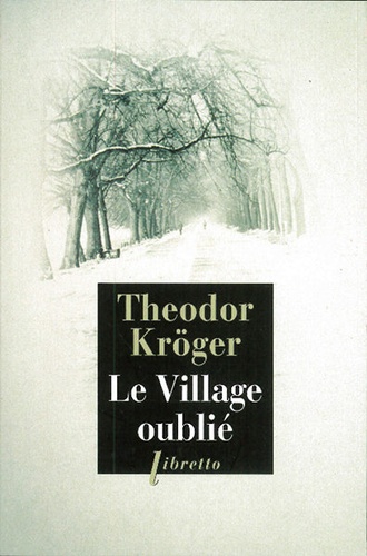 Village oublié / Theodor Kröger