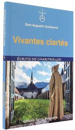 Vivantes clartés / Dom Guillerand