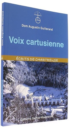 Voix cartusienne / Dom Guillerand