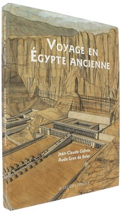 Voyage en Egypte ancienne / Jean-Claude Golvin, Aude Gros de Beler