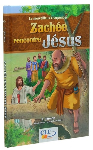 Zachée rencontre Jésus / Jensen