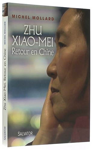 Zhu Xiao-Mei, retour en Chine / Michel Mollard